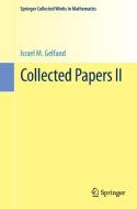 Collected Papers II di Israel M. Gelfand edito da Springer Berlin Heidelberg