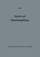 Kontrolle und Unternehmungsführung di Erich Frese edito da Gabler Verlag