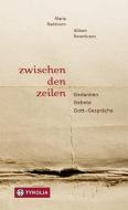 Zwischen den Zeilen di Maria Radziwon, Gilbert Rosenkranz edito da Tyrolia Verlagsanstalt Gm