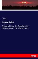Louïze Labé di E. Laur edito da hansebooks