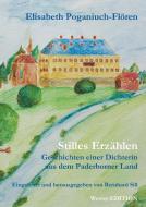 Stilles Erzählen di Elisabeth Poganiuch-Flören edito da Books on Demand