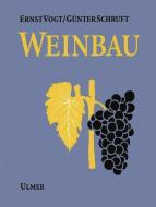 Weinbau di Ernst Vogt, Günter Schruft edito da Ulmer Eugen Verlag