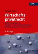 Wirtschaftsprivatrecht di Harald Danne edito da Francke A. Verlag
