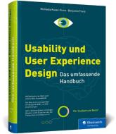 Usability und User Experience Design di Michaela Kauer-Franz, Benjamin Franz edito da Rheinwerk Verlag GmbH