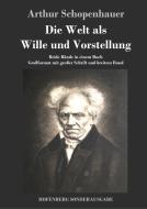 Die Welt als Wille und Vorstellung di Arthur Schopenhauer edito da Hofenberg