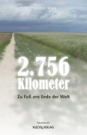 2.756 Kilometer di Thorsten Wüst edito da KLECKS VERLAG