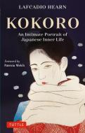 Kokoro: An Enduring Portrait of Japanese Inner Life di Lafcadio Hearn edito da TUTTLE PUB
