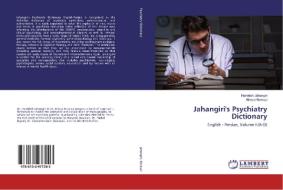 Jahangiri's Psychiatry Dictionary di Hamideh Jahangiri, Alireza Norouzi edito da LAP Lambert Academic Publishing