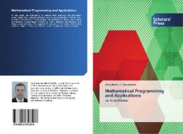 Mathematical Programming and Applications di Abdelkrim El Mouatasim edito da SPS