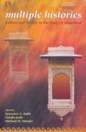 Multiple Histories: Culture and Society in the Study of Rajasthan di Walter W. Vieira edito da Rawat Publications