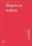 Bijblijven 1 - 2011 Slapen En Waken edito da Springer