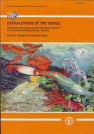 Cephalopods of the World. an Annotated and Illustrated Catalogue of Cephalopod Species Known to Date. Volume 2: Myopsid and Oegopsid Squids: Fao Speci di P. Jereb, Food and Agriculture Organization edito da Food & Agriculture Organization of the UN (FA