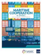 Maritime Cooperation in SASEC di Asian Development Bank edito da Asian Development Bank
