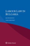 Labour Law In Bulgaria di Vassil Mrachkov edito da Kluwer Law International