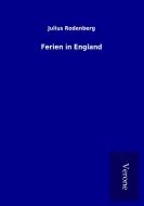 Ferien in England di Julius Rodenberg edito da TP Verone Publishing