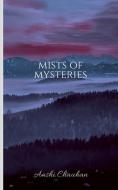 Mists of mysteries di Aashi Chauhan edito da Notion Press