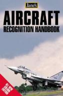 Jane's - Aircraft Recognition Handbook edito da HarperCollins Publishers