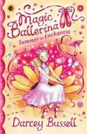 Summer in Enchantia di CBE Darcey Bussell edito da HarperCollins Publishers