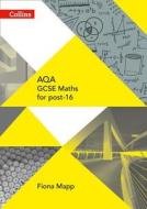 AQA GCSE Maths for post-16 di Fiona Mapp edito da HarperCollins Publishers