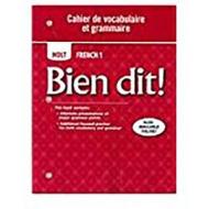 Bien Dit!: Cahier de Vocabulaire Et Grammaire Level 1a/1b/1 di Holt Rinehart & Winston edito da Holt McDougal