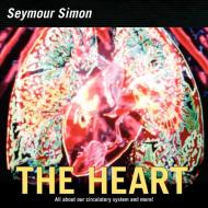 The Heart di Seymour Simon edito da HarperCollins Publishers Inc