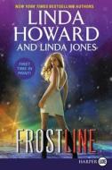 Frost Line di Linda Howard, Linda Jones edito da HARPERLUXE