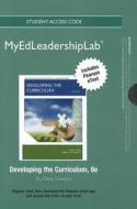 New Myedleadershiplab with Pearson Etext -- Standalone Access Card -- For Developing the Curriculum di Peter F. Oliva, William R. Gordon II edito da Pearson