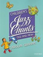 Children\'s Jazz Chants Old And New: Student Book di Carolyn Graham edito da Oxford University Press