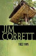Tree Tops di Jim Corbett edito da Oup India