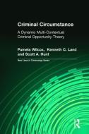 Criminal Circumstance di Scott A. Hunt edito da Taylor & Francis Inc