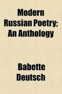 Modern Russian Poetry di Babette Deutsch edito da General Books Llc