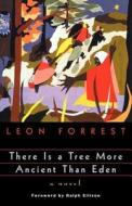 There is a Tree More Ancient di Leon Forrest edito da University of Chicago Press