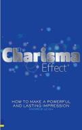 The Charisma Effect di Andrew Leigh edito da Pearson Education Limited