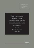 Mavroidis, P:  The Law of the World Trade Organization (WTO) di Petros C. Mavroidis edito da West Academic