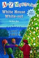 White House White-Out di Ron Roy edito da Random House Books for Young Readers