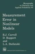 Measurement Error In Nonlinear Models di Raymond J. Carroll, David Ruppert, Leonard A. Stefanski edito da Taylor And Francis