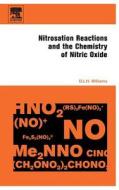 Nitrosation Reactions and the Chemistry of Nitric Oxide di D. L. H. Williams edito da ELSEVIER SCIENCE & TECHNOLOGY