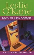 Death of a PTA Goddess di Leslie O'Kane edito da Fawcett Books