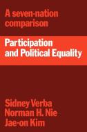 Participation and Political Equality di Sidney Verba, Norman H. Nie, J. Kim edito da Cambridge University Press