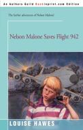 Nelson Malone Saves Flight 942 di Louise Hawes edito da iUniverse