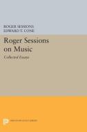 Roger Sessions on Music di Roger Sessions edito da Princeton University Press