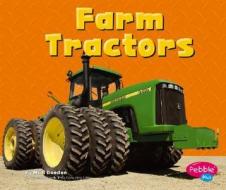 Farm Tractors di Matt Doeden edito da Pebble Plus