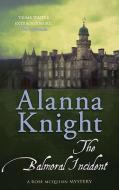 Knight, A:  The Balmoral Incident di Alanna Knight edito da Allison & Busby