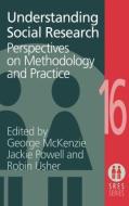Understanding Social Research di George McKenzie, Jane Powell, Robin Usher edito da Taylor & Francis Ltd