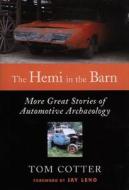 The Hemi In The Barn di Tom Cotter edito da Motorbooks International