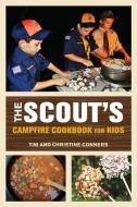 Scout's Campfire Cookbook for Kids di Christine Conners, Tim Conners edito da Rowman & Littlefield