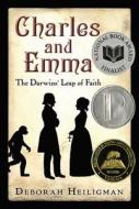 Charles and Emma: The Darwins' Leap of Faith di Deborah Heiligman edito da Henry Holt & Company