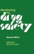 Monitoring for Drug Safety di Inman edito da Springer Netherlands