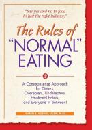 The Rules of "Normal" Eating di Karen R. Koenig edito da Gurze Books
