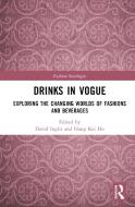 Drinks In Vogue edito da Taylor & Francis Ltd